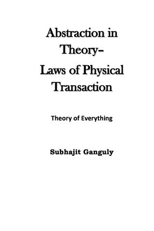 Abstraction in Theory - Laws of Physical Transaction