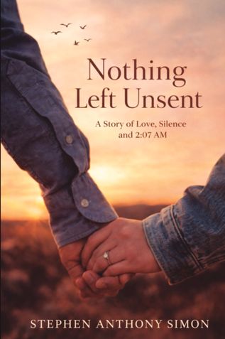 Nothing Left Unsent : Story Of Love, Silence And 2:07 AM
