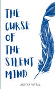 THE CURSE OF THE SILENT MIND