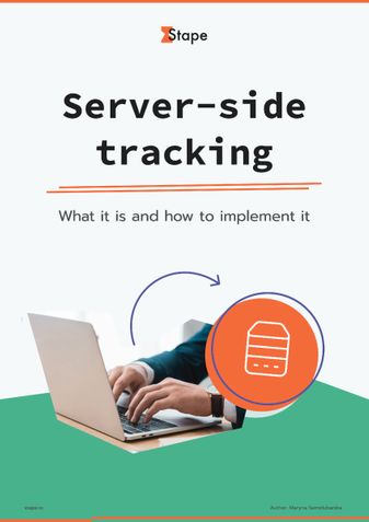 Server-side tracking. What it is and how to implement it