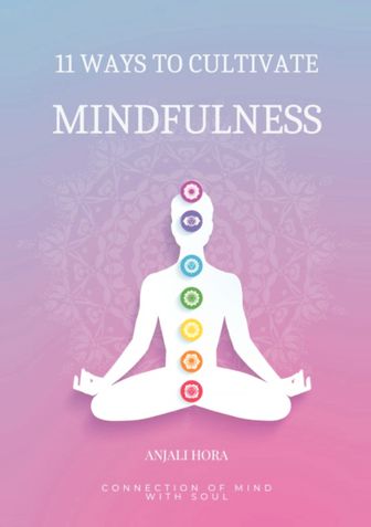 11 Ways to Cultivate Mindfulness