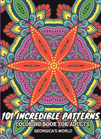 101 Incredible Patterns Coloring Book for Adults