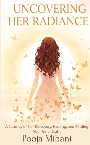 Uncovering Her Radiance