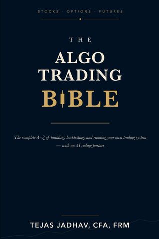 The Algo-Trading Bible