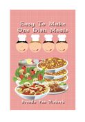 Easy to Make One Dish Meals