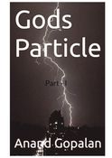 Gods Particle Part I