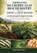 Improving Mulberry Leaf Biochemistry through Sheep and Goat Manure for Sustainable Sericulture