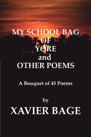 MY SCHOOL BAG OF YORE and OTHER POEMS