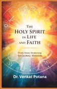 The Holy Spirit in Life and Faith: From Inner Awakening to Global Mission