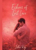 THE ECHOES OF LOST LOVE