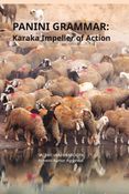 Panini Grammar: Karaka Impeller of Action