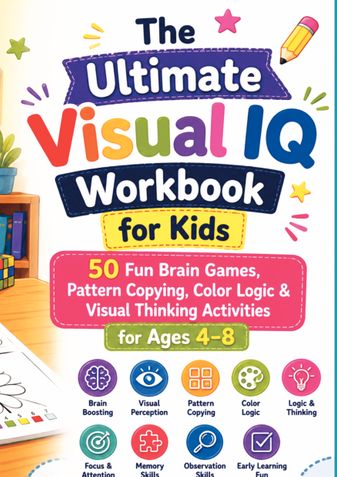 The Ultimate Visual IQ Workbook for Kids