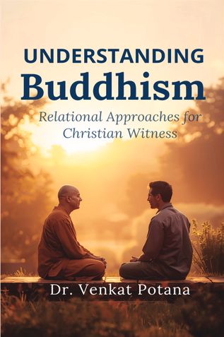Understanding Buddhism: Relational Approaches for Christian Witness