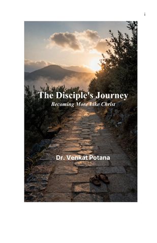 The Disciple's Journey: Becoming More Like Christ