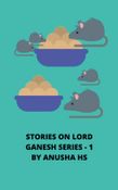 Stories on Lord Ganesh series -1