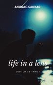LIFE IN A LENS