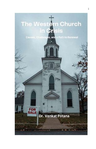 The Western Church in Crisis:  Causes, Challenges, and a Path to Renewal