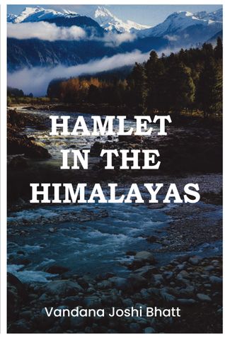 Hamlet in the Himalayas