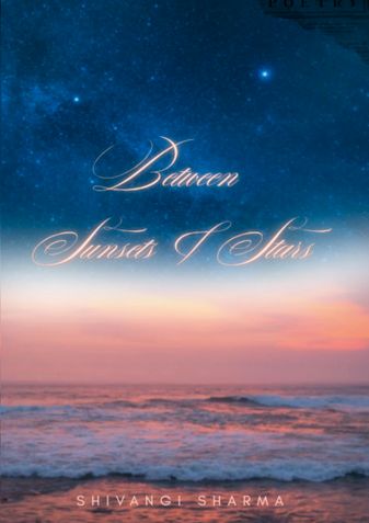 Between Sunsets and Stars