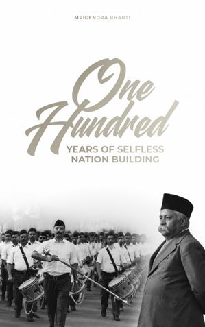 One Hundred Years of Selfless Nation Building