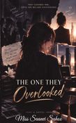 The One They Overlooked
