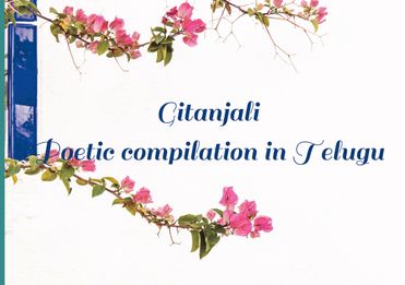 GITANJALI: Poetic Compilation in Telugu