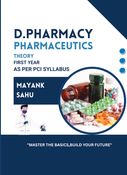 Pharmaceutics – Theory (D. Pharmacy) First Year