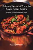 Culinary Treasures from the Anglo-Indian Cuisine