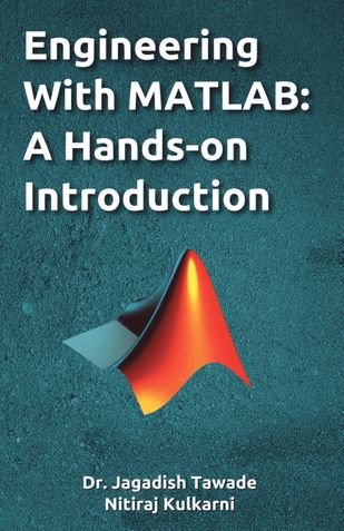 Engineering with MATLAB: A Hands-on Introduction