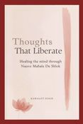 Thoughts That Liberate: Healing the Mind Through Nauve Mahale De Shlok