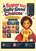 A Super Kid’s Daily Good Choices