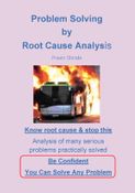 Problem Solving by Root Cause Analysis
