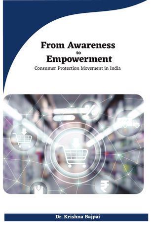 From Awareness to Empowerment: Consumer Protection Movement in India