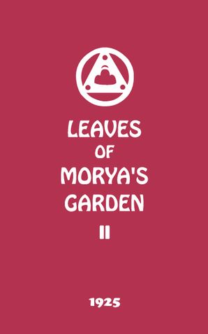 Leaves of Morya’s Garden II