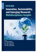 Innovation, Sustainability, and Emerging Research: Multidisciplinary Insights