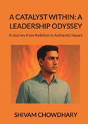 A CATALYST WITHIN A LEADERSHIP ODYSSEY