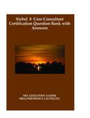 Siebel 8 Core Consultant Certification Question Bank with Answers