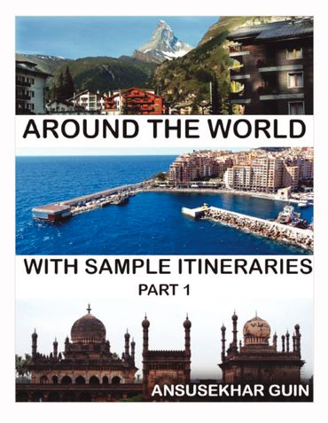 Around the World through some Sample Itineraries (with B&W Photographs)