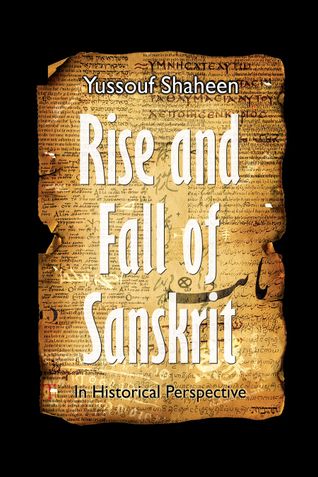 Rise and Fall of Sanskrit (In Historical Perspective)
