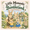 Little Moments in Bumbleland