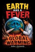 "Earth Has a Fever"