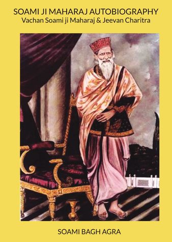 SOAMI JI MAHARAJ AUTOBIOGRAPHY