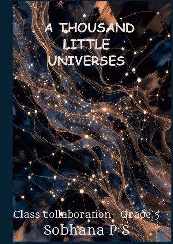 A THOUSAND LITTLE UNIVERSES