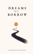 Dreams we borrow