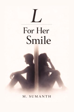 L — For Her Smile
