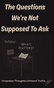 The Questions Which We're Not Supposed To Ask