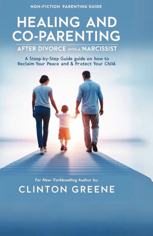 Healing and Co Parenting After Divorcing a Narcissist