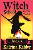 Books for Girls - WITCH SCHOOL - Book 3: for Girls Aged 9-12