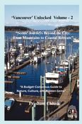 Vancouver Unlocked - Volume -2