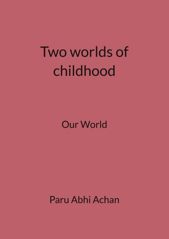 Two worlds of childhood